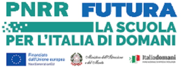 Piano Nazionale di Ripresa e Resilienza FUTURA la scuola per l'Italia di domani finanziato dall'unione europea. logo Ministero dell'Istruzione e del Merito, Italia domani e logo UE